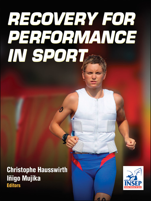 Title details for Recovery for Performance in Sport by Institut National du Sport, de l'Expertise et de la Performance INSEP - Available